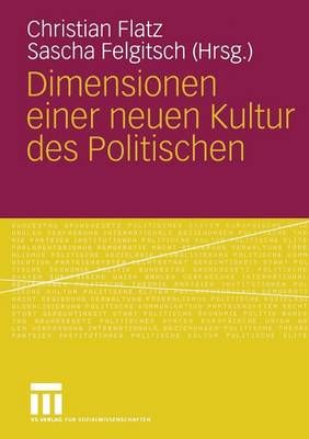 Dimensionen Einer Neuen Kultur Des Politischen 9783810032362