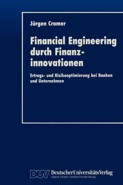 Financial Engineering Durch Finanzinnovationen By Jürgen Cramer