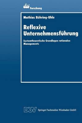 Reflexive Unternehmensführung By Mathias Bühring-Uhle (co-author)