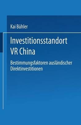 Investitionsstandort VR China By Kai Bühler 9783824404841 (Paperback)