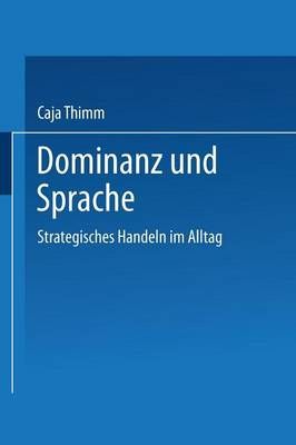 Dominanz Und Sprache By Caja Thimm 9783824440603 (Paperback)