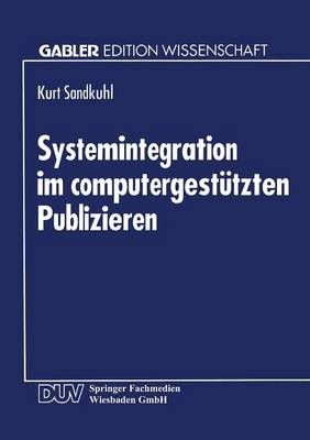 Systemintegration Im Computergestützten Publizieren 9783824460540
