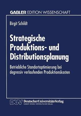 Strategische Produktions- Und Distributionsplanung 9783824460663