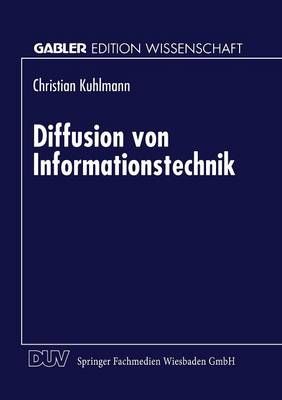 Diffusion Von Informationstechnik By Christian Kuhlmann (co-author)