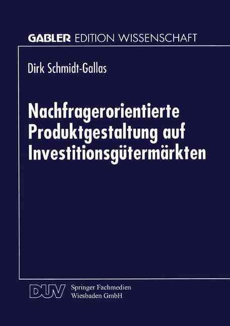 Nachfragerorientierte Produktgestaltung Auf Investitionsgütermärkten