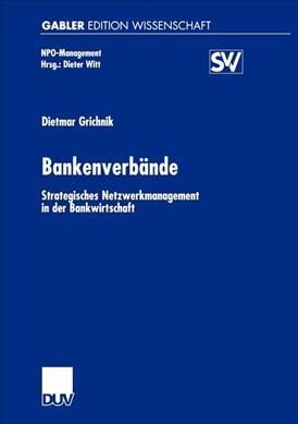 Bankenverbände By Dietmar Grichnik 9783824472581 (Paperback)