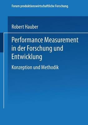 Performance Measurement in Der Forschung Und Entwicklung 9783824476503