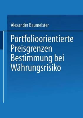 Portfolioorientierte Preisgrenzenbestimmung Bei Währungsrisiko