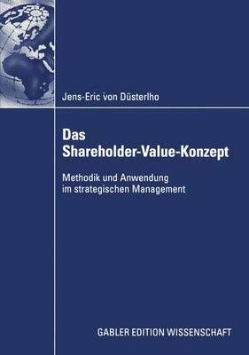 Das Shareholder-Value-Konzept By Jens-Eric Düsterlho 9783824477258