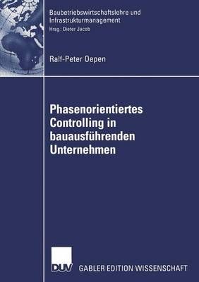 Phasenorientiertes Controlling in Bauausführenden Unternehmen
