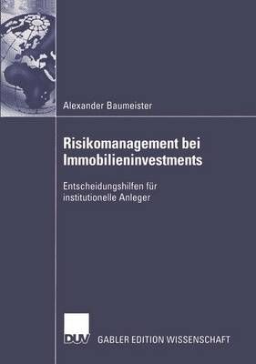 Risikomanagement Bei Immobilieninvestments By Alexander Baumeister
