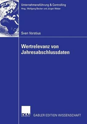 Wertrelevanz Von Jahresabschlussdaten By Sven Vorstius 9783824482474