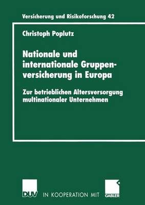 Nationale Und Internationale Gruppenversicherung in Europa (Paperback)