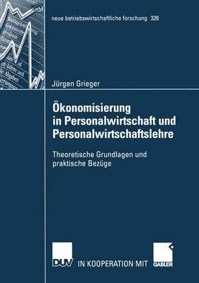 Ökonomisierung in Personalwirtschaft Und Personalwirtschaftslehre