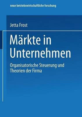 Märkte in Unternehmen By Jetta Frost 9783824491452 (Paperback)