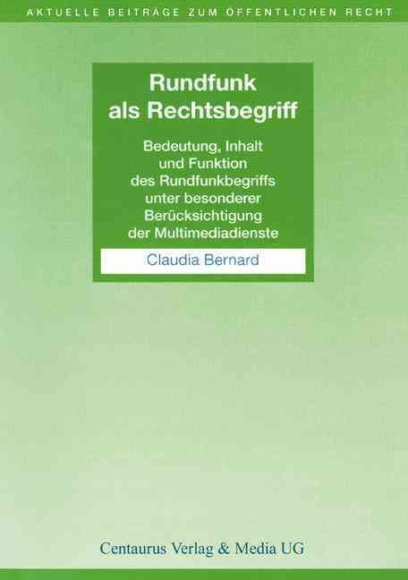 Rundfunk Als Rechtsbegriff By Claudia Bernard 9783825503420