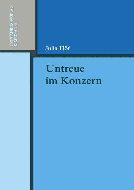 Untreue Im Konzern By Julia Höf 9783825506476 (Paperback)