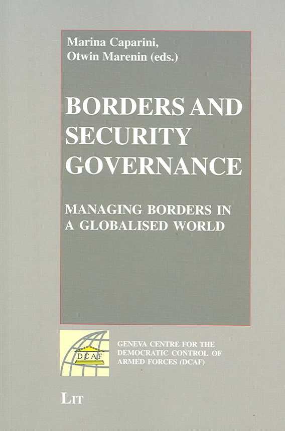 Borders and National Security Governance By Marina Caparini
