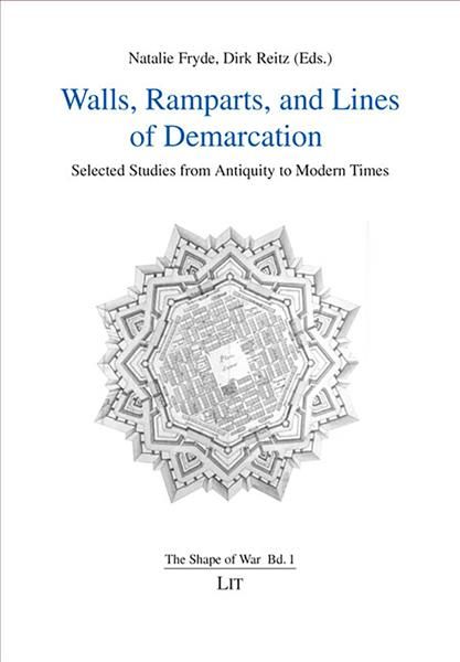 Walls, Ramparts, and Lines of Demarcation By Natalie Fryde, Dirk Reitz