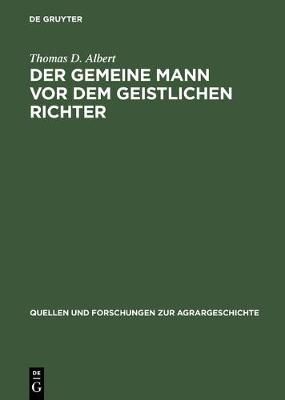 Der Gemeine Mann Vor Dem Geistlichen Richter By Thomas D. Albert