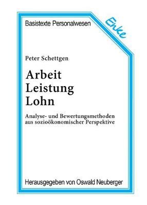 Arbeit, Leistung, Lohn By Schettgen, Peter 9783828245839 (Paperback)
