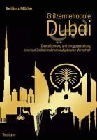 Glitzermetropole Dubai By Müller, Bettina 9783828823754 (Paperback)