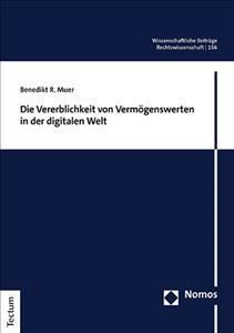 Die Vererblichkeit Von Vermogenswerten in Der Digitalen Welt By Muer