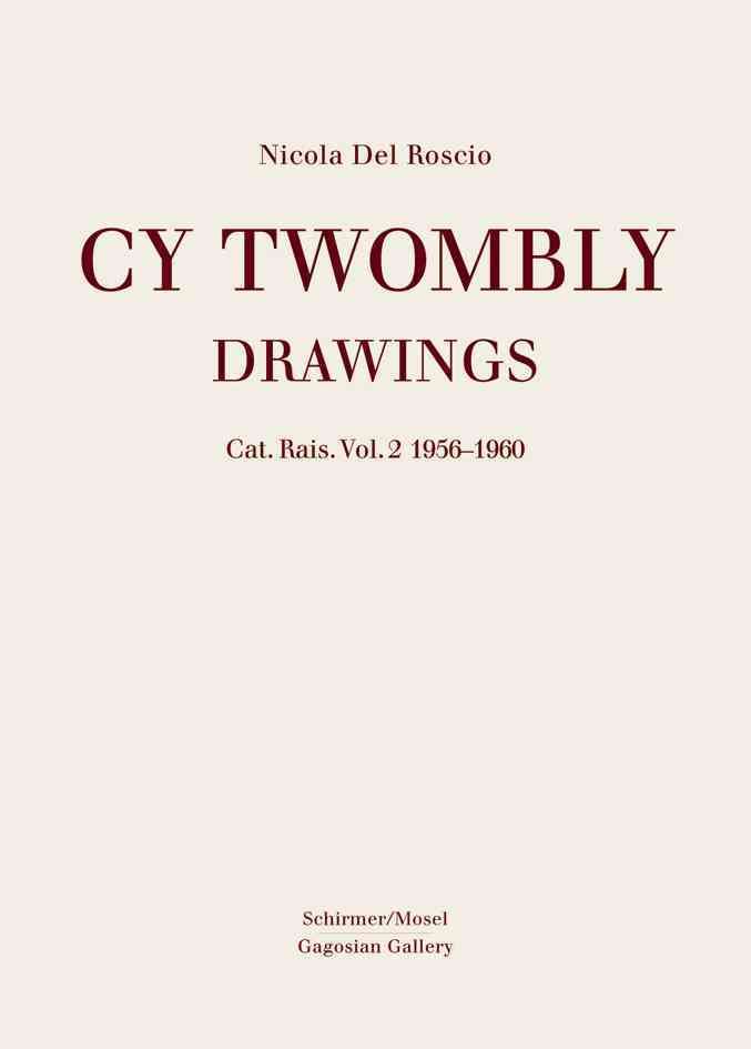 Drawings By Cy Twombly 9783829604864 (Hardback)