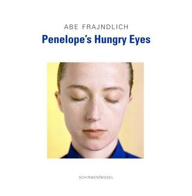 Frajndlich, A: Penelope's Hungry Eyes 9783829605274 (Hardback)