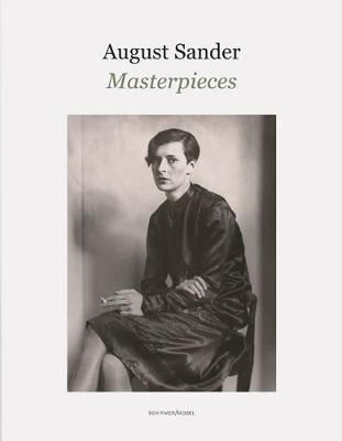 August Sander Masterpieces 9783829608459 (Hardback)