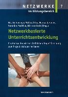Netzwerkbasierte Unterrichtsentwicklung:Ergebnisse der wissenschaftlichen Begleitforschung zum Projekt "Schulen im Team"
