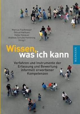 Wissen, was ich kann By Marcus Flachmeyer 9783830923497 (Paperback)