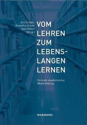 Vom Lehren zum lebenslangen Lernen By Ada Pellert 9783830929710