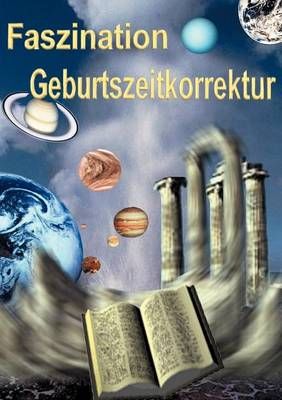 Faszination Geburtszeitkorrektur By Hilble, Johann 9783831104048