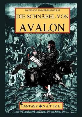Die Schnabel von Avalon By Magerion Zimmer-Bradwurst 9783831116478