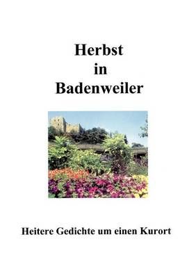 Herbst in Badenweiler By Kurt Wahl 9783831122899 (Paperback)