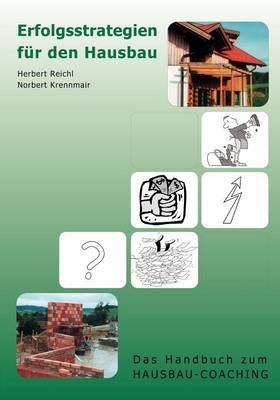 Erfolgsstrategien für den Hausbau:Das Handbuch zum Hausbau-Coaching