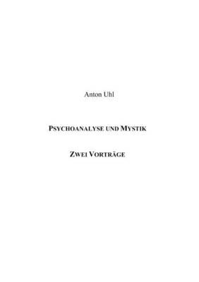 Psychoanalyse und Mystik By Anton Uhl 9783831144303 (Paperback)