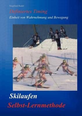 Skilaufen - Selbst-Lernmethode By Siegfried Rudel 9783831148288