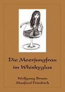 Die Meerjungfrau im Whiskyglas By Brunn, Wolfgang 9783833430237
