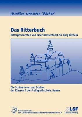 Das Ritterbuch By Die Schulerinnen Und Schuler Der Klass 9783833449758