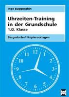 Uhrzeiten-Training in der Grundschule 1./2. Klasse By Buggenthin, Inge