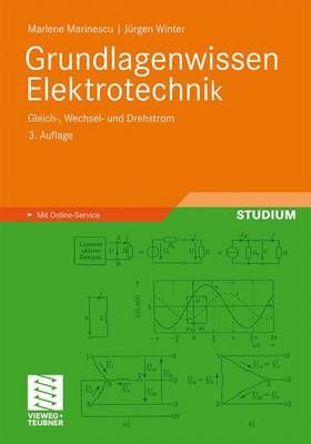 Grundlagenwissen Elektrotechnik By Marlene Marinescu, Jürgen Winter