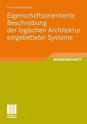 Eigenschaftsorientierte Beschreibung Der Logischen Architektur Eingebetteter Systeme