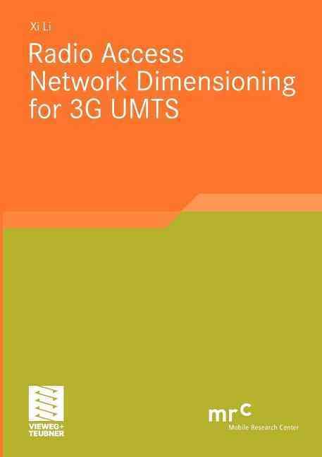 Radio Access Network Dimensioning for 3G UMTS By Xi Li 9783834813985