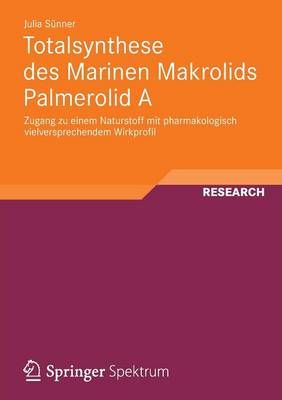 Totalsynthese Des Marinen Makrolids Palmerolid A By Julia Sünner