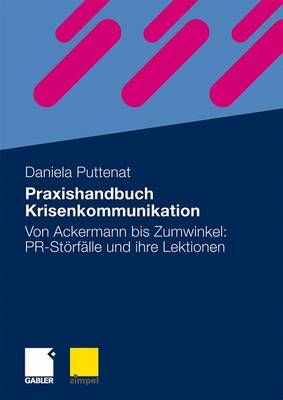 Praxishandbuch Krisenkommunikation By Daniela Puttenat 9783834910530