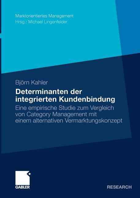 Determinanten Der Integrierten Kundenbindung 9783834917751 (Paperback)