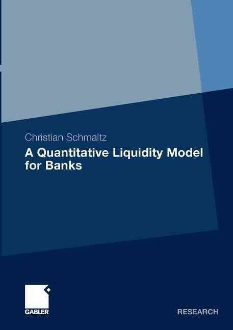 A Quantitative Liquidity Model for Banks By Christian Schmaltz