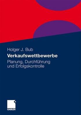 Verkaufswettbewerbe : Planung, Durchführung und Erfolgskontrolle